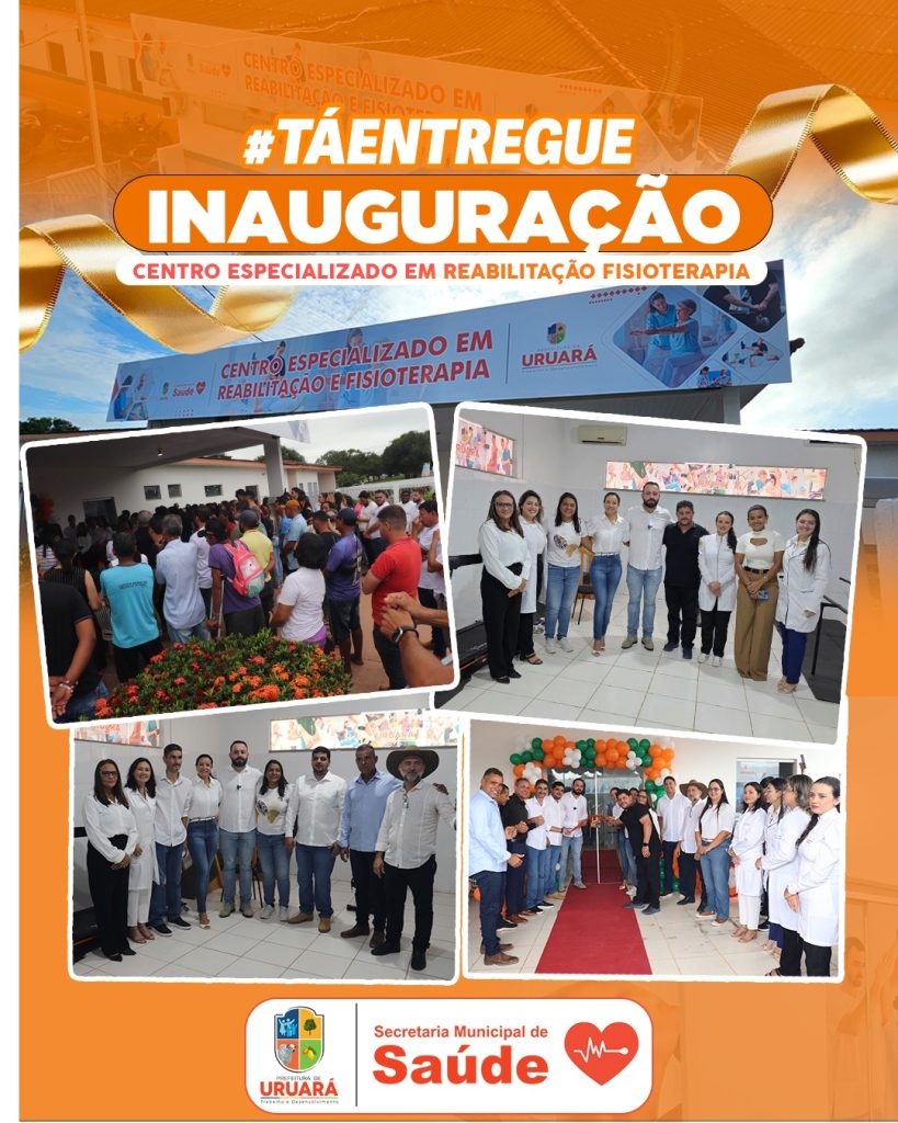 Inauguração do Centro especializado em Reabilitação e Fisioterapia