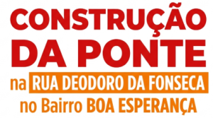 Construção da ponte na Rua Deodoro da Fonseca, no Bairro Boa Esperança